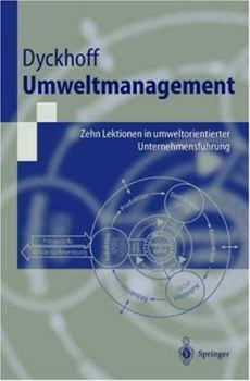 Paperback Umweltmanagement: Zehn Lektionen in Umweltorientierter Unternehmensführung [German] Book