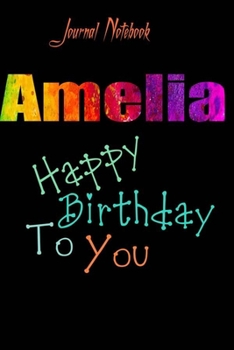 Amelia: Happy Birthday To you Sheet 9x6 Inches 120 Pages with bleed - A Great Happy birthday Gift