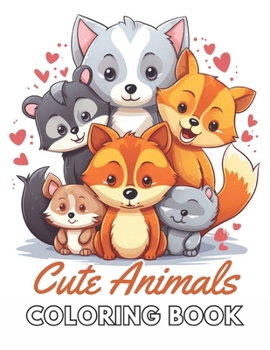 Paperback Cute Animals Coloring Book for Kids: New and Exciting Designs Suitable for All Ages Book