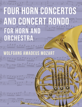 Paperback Four Horn Concertos and Concert Rondo Book