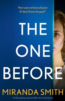 Paperback The One Before: A totally gripping suspense thriller with a shocking twist Book
