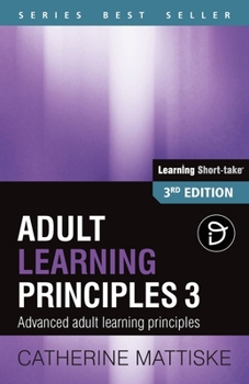 Paperback Adult Learning Principles 3: Advanced adult learning principles Book