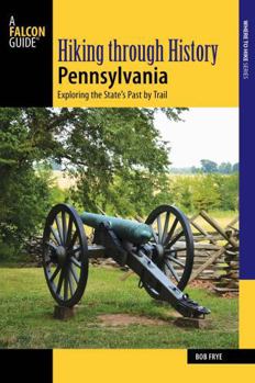 Paperback Hiking Through History Pennsylvania Book