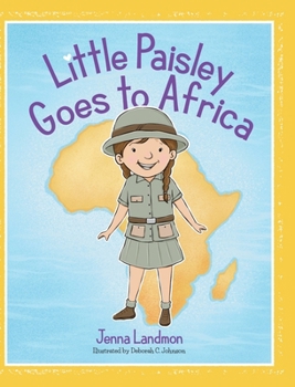 Hardcover Little Paisley Goes to Africa Book