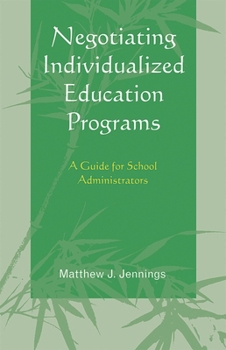 Paperback Negotiating Individualized Education Programs: A Guide for School Administrators Book