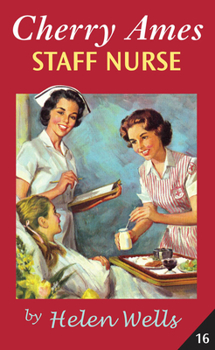 Cherry Ames, Staff Nurse (Cherry Ames, #16) - Book #23 of the Cherry Ames