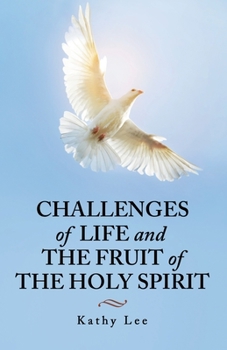 Paperback Challenges of Life and the Fruit of the Holy Spirit Book