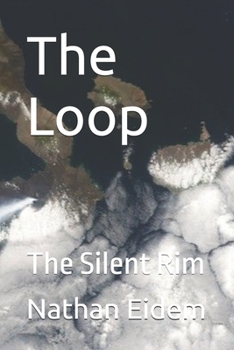 The Loop: The Silent Rim