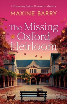 The Missing Oxford Heirloom (Dreaming Spires Romantic Mysteries)