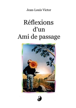 Paperback Réflexion d'un Ami de passage Book