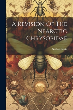 Paperback A Revision Of The Nearctic Chrysopidae Book