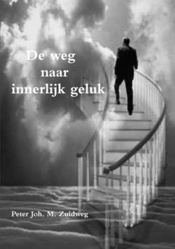 Paperback De weg naar innerlijk geluk [Dutch] Book