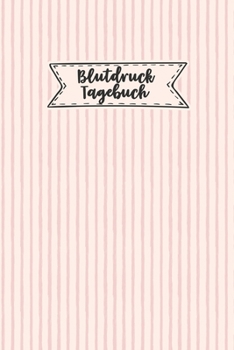 Blutdruck Tagebuch: Blutdruckpass zum Ausfüllen, Eintragen der Messwerte von Blutdruckwerten, kompakter Begleiter zur Kontrolle der ... für Diabetiker (German Edition)