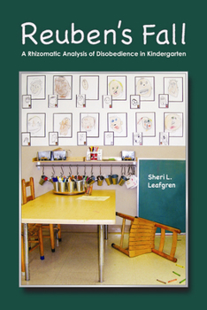 Hardcover Reuben's Fall: A Rhizomatic Analysis of Disobedience in Kindergarten Book