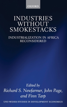 Hardcover Industries Without Smokestacks: Industrialization in Africa Reconsidered Book