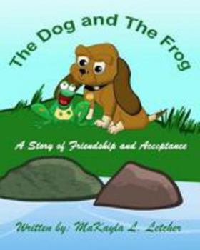 Paperback The Dog and The Frog: The Change Book