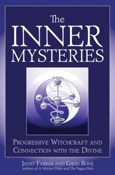Paperback The Inner Mysteries: Progressive Witchcraft and Connection with the Divine Book