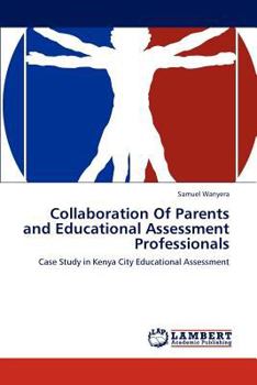 Paperback Collaboration Of Parents and Educational Assessment Professionals Book