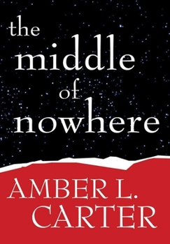 Hardcover The Middle of Nowhere Book