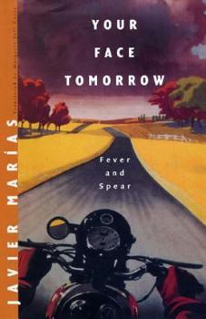 Paperback Your Face Tomorrow: Fever and Spear Book