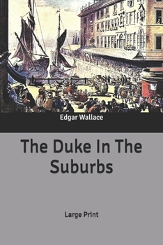 The Duke In The Suburbs: Large Print