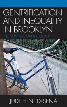 Hardcover Gentrification and Inequality in Brooklyn: The New Kids on the Block Book