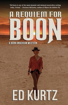 A Requiem for Boon - Book #3 of the Boon