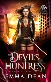 Paperback The Devil's Huntress: An Urban Fantasy Lucifer Romance Book