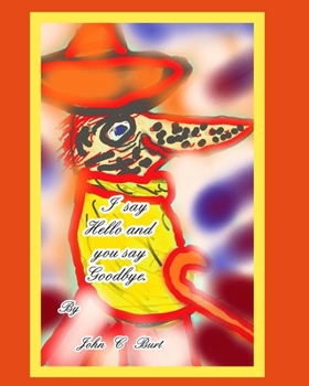 Paperback I say Hello and you say Goodbye. Book