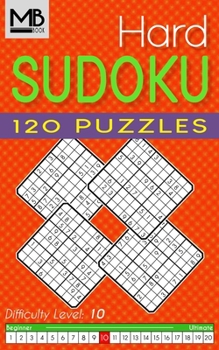 Paperback Hard Sudoku puzzles Level 10: Sudoku puzzles for Adults 120 Puzzles with Solutions Book