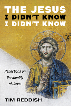 Paperback The Jesus I Didn't Know I Didn't Know Book