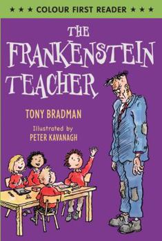 Paperback The Frankenstein Teacher (Colour First Reader) Book