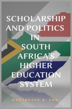 Paperback Scholarship and Politics in South Africa's Higher Education System Book