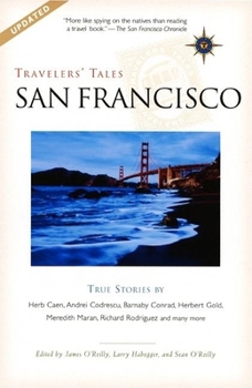 Paperback Travelers' Tales San Francisco: True Stories Book