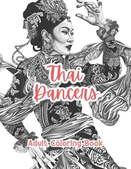 Thai Dancers Adult Coloring Book Grayscale Images By TaylorStonelyArt: Volume I (Intricate Mandala Patterns For Adults)