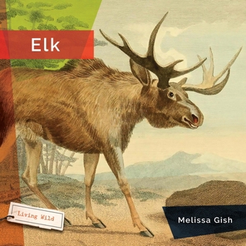 Elk - Book  of the Living Wild