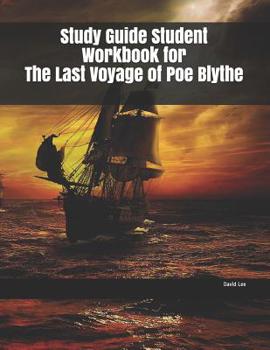 Paperback Study Guide Student Workbook for The Last Voyage of Poe Blythe Book