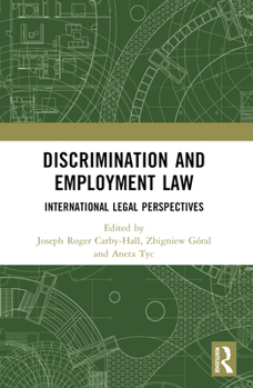 Discrimination and Employment Law: International Legal Perspectives