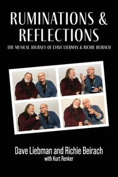 Paperback Ruminations and Reflections - The Musical Journey of Dave Liebman and Richie Beirach Book