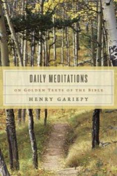 Paperback Daily Meditations on Golden Texts of the Bible Book