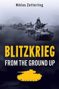 Hardcover Blitzkrieg: From the Ground Up Book