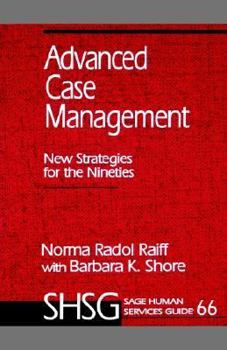 Paperback Advanced Case Management: New Strategies for the Nineties Book
