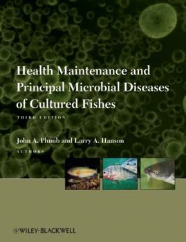 Health Maintenance of Cultured Fishes: Principal Microbial Diseases