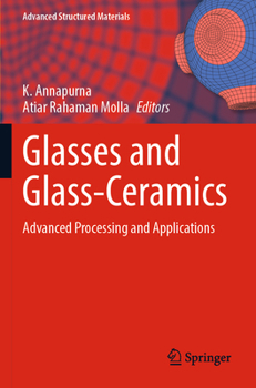 Paperback Glasses and Glass-Ceramics: Advanced Processing and Applications Book