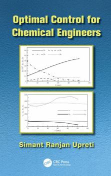 Hardcover Optimal Control for Chemical Engineers Book