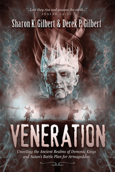 Paperback Veneration: Unveiling the Ancient Realms of Demonic Kings and Satan's Battle Plan for Armageddon Book