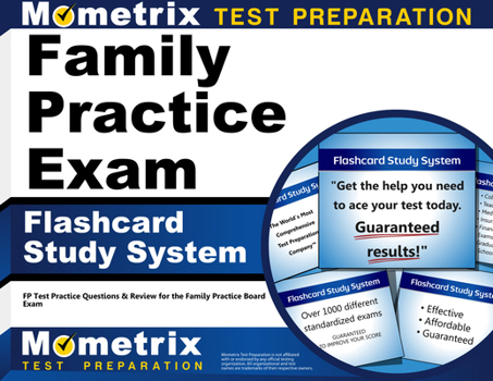 Misc. Family Practice Exam Flashcard Study System: FP Test Practice Questions & Review for the Family Practice Board Exam Book
