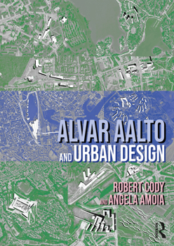 Hardcover Alvar Aalto and Urban Design Book
