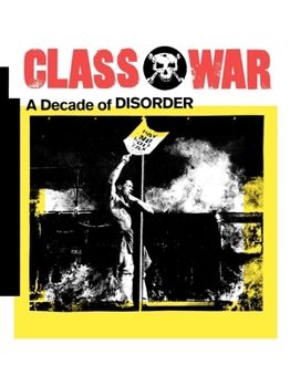 Paperback Class War: A Decade of Disorder Book