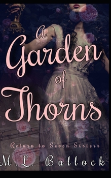 A Garden of Thorns - Book #4 of the Return to Seven Sisters